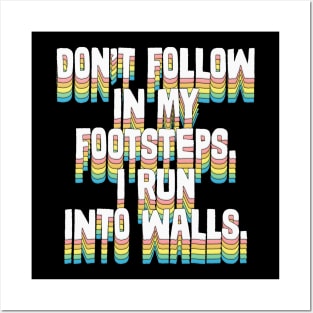 Don't Follow In My Footsteps - Humorous Type Design Posters and Art